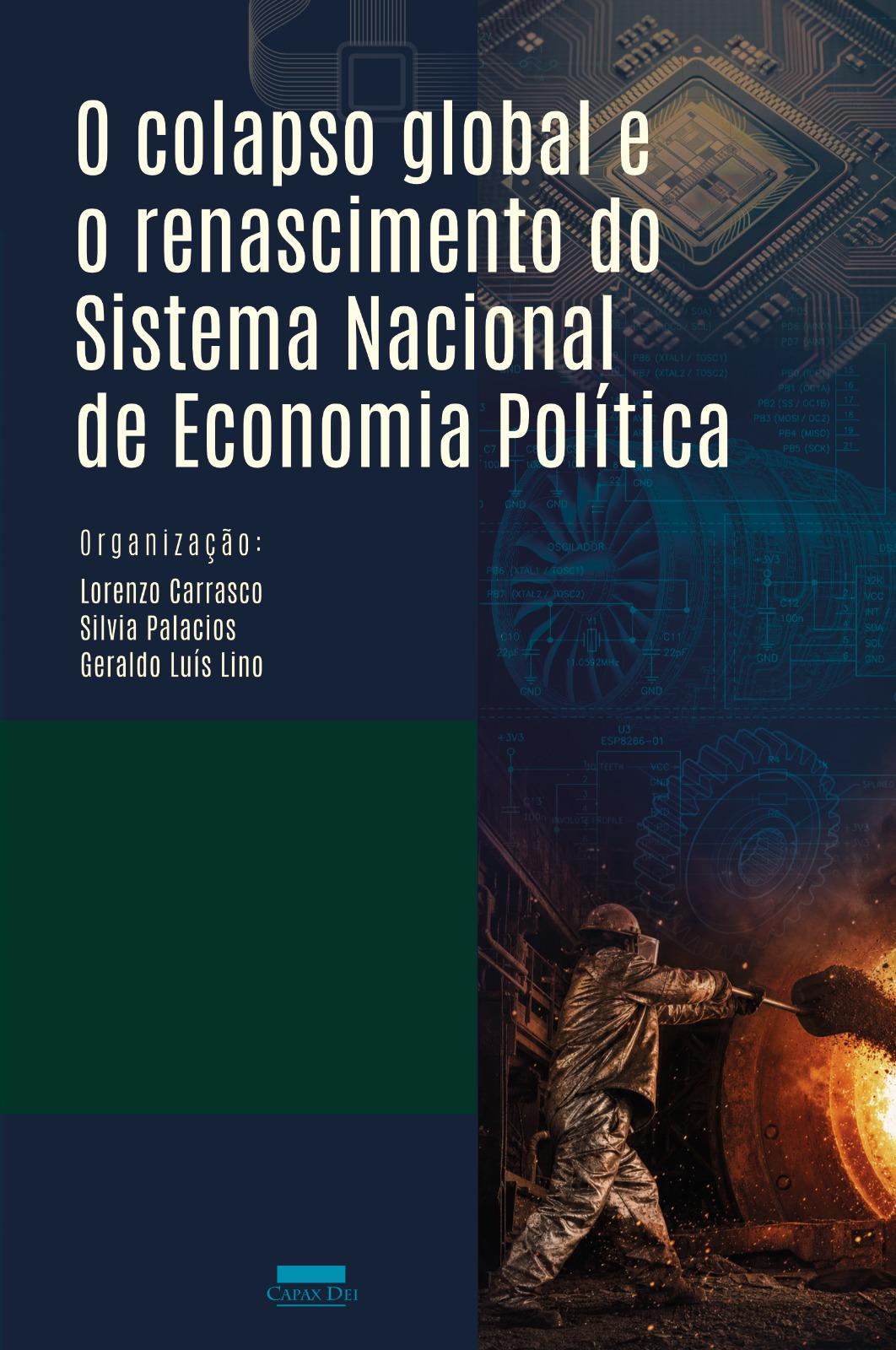 O colapso global e o renascimento do Sistema Nacional de Economia Política